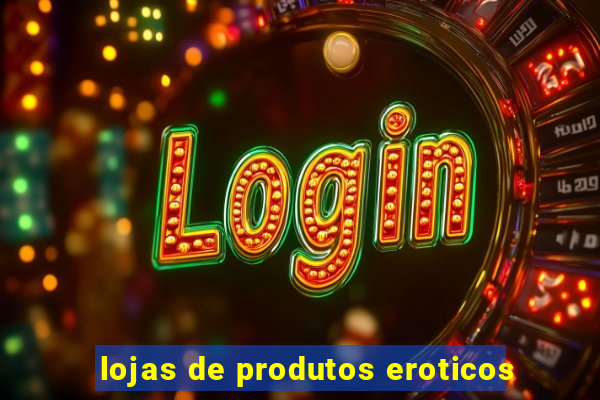 lojas de produtos eroticos